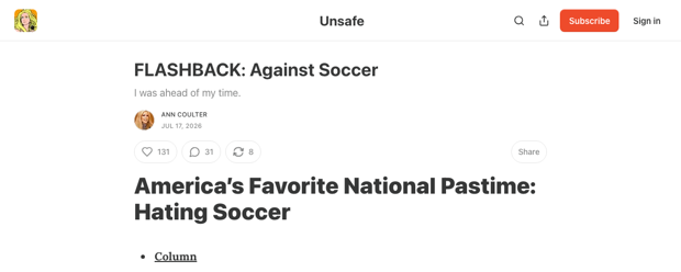 Ann Coulter Substack: FLASHBACK Against Soccer, republished July 17 2026, I was ahead of my time