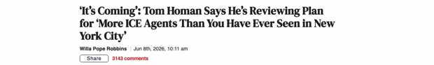 Mediaite headline: It's Coming, Tom Homan says he's reviewing plan for more ICE agents than you have ever seen in New York City